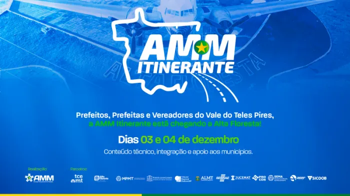 Última edição do AMM Itinerante de 2025 vai reunir municípios do Vale do Teles Pires